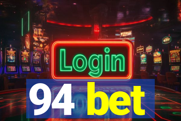 94 bet