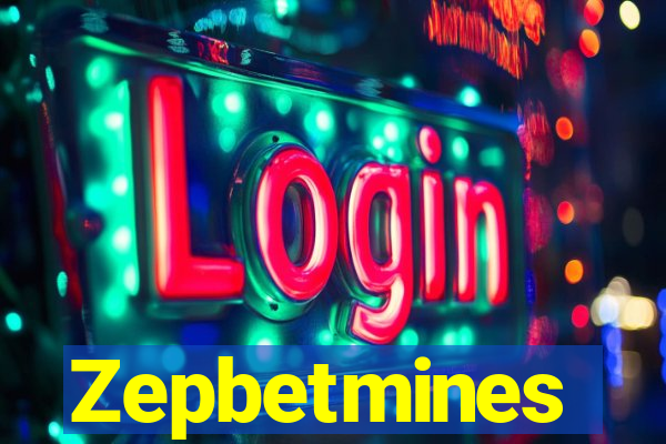 Zepbetmines