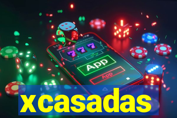 xcasadas