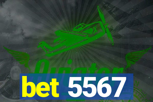 bet 5567