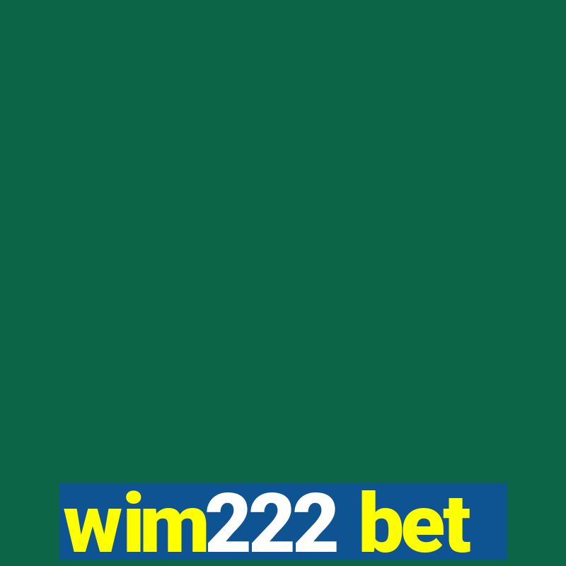 wim222 bet