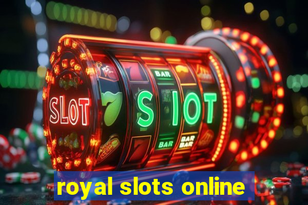 royal slots online