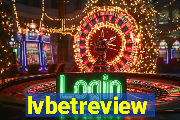 lvbetreview