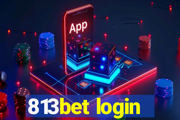 813bet login