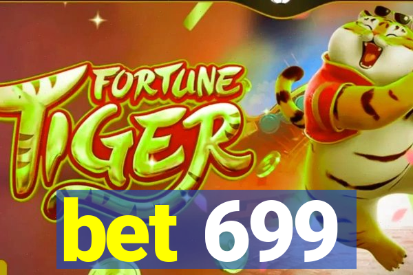 bet 699