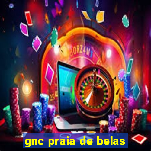 gnc praia de belas