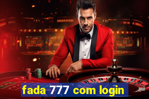 fada 777 com login