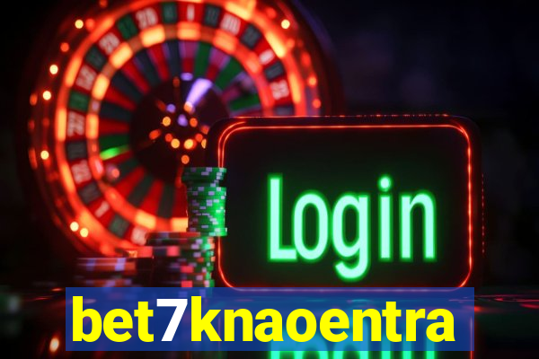 bet7knaoentra