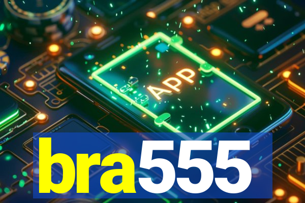 bra555