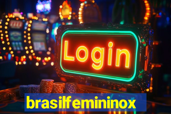 brasilfemininox