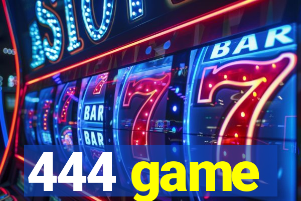 444 game