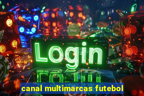 canal multimarcas futebol