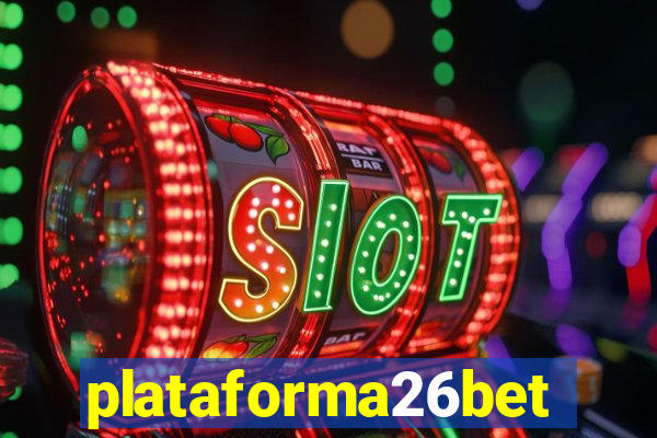 plataforma26bet