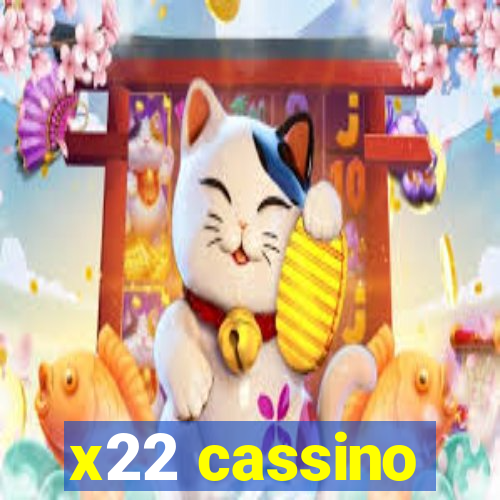 x22 cassino