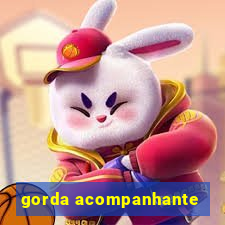 gorda acompanhante