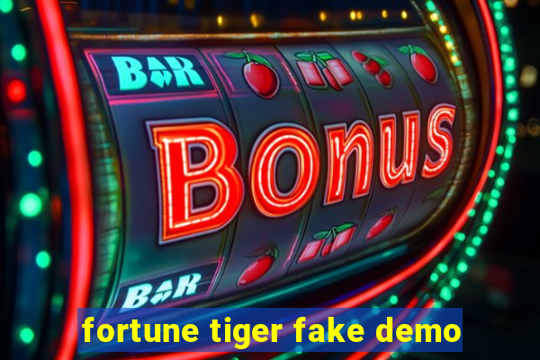 fortune tiger fake demo