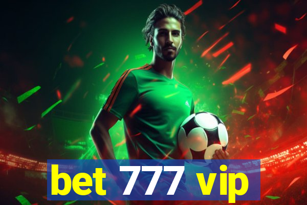 bet 777 vip