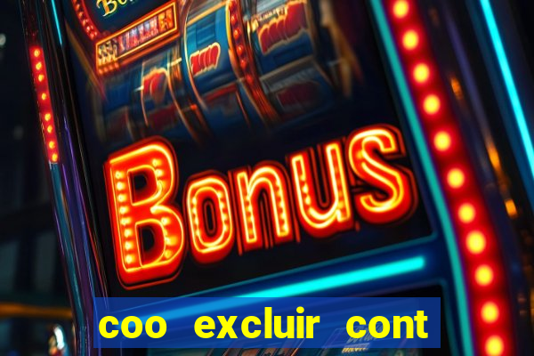 coo excluir cont f12 bet