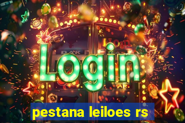 pestana leiloes rs