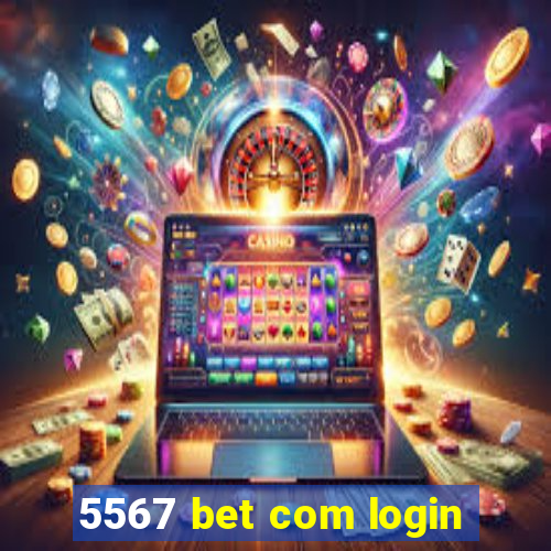 5567 bet com login