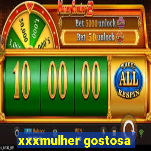 xxxmulher gostosa