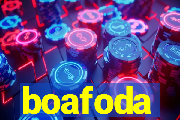 boafoda