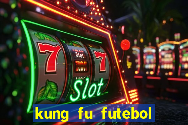 kung fu futebol clube download