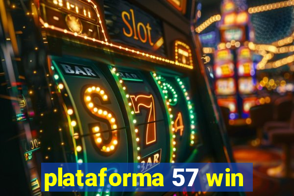 plataforma 57 win