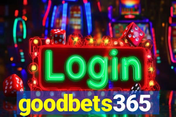 goodbets365