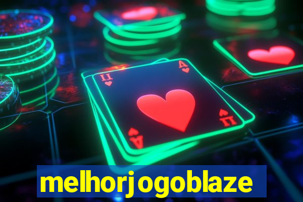 melhorjogoblaze