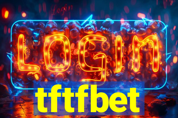 tftfbet